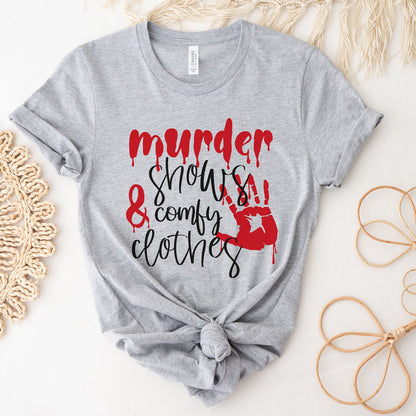 Murder Shows and Comfy Clothes graphic t-shirt, product photo 2